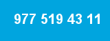 977 519 43 11